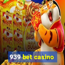 939 bet casino